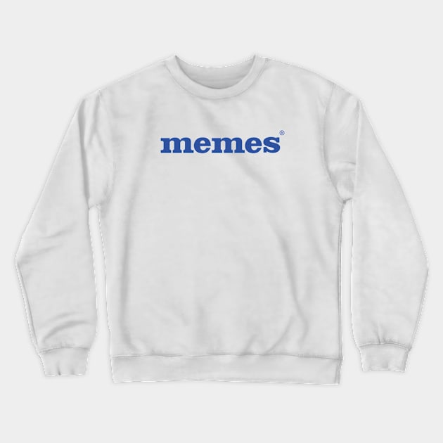 memes Crewneck Sweatshirt by undergroundnotes